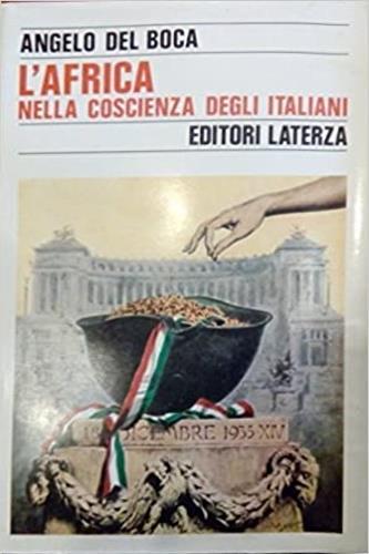 L' Africa nella coscienza degli italiani. Miti, memorie, errori, sconfitte - Angelo Del Boca - copertina