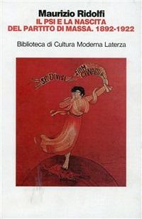 Il PSI e la nascita del partito di massa (1892-1992) - Maurizio Ridolfi - copertina