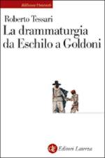 La drammaturgia da Eschilo a Goldoni