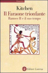 Il faraone trionfante. Ramses II e il suo tempo - Kenneth A. Kitchen - copertina