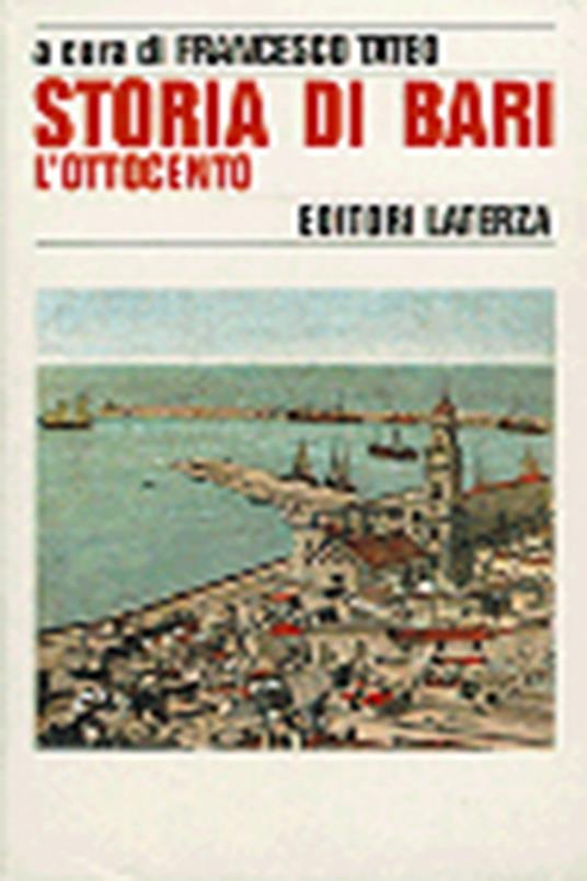 Storia di Bari. Vol. 4: L'Ottocento. - copertina