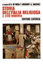 Storia dell'Italia religiosa. Vol. 2: L'Età moderna.