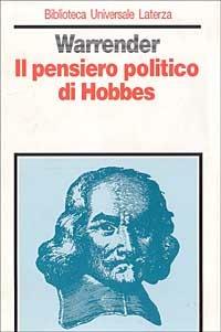 Il pensiero politico di Hobbes - Howard Warrender - copertina