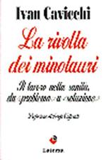 La rivolta dei minotauri. Il lavoro della sanità da «Problema» a «Soluzione»