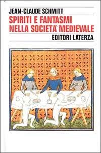 Spiriti e fantasmi nella società medievale - Jean-Claude Schmitt - copertina