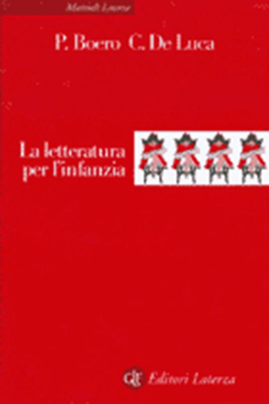 La letteratura per l'infanzia -  Pino Boero, Carmine De Luca - copertina