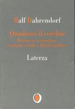 Quadrare il cerchio. Benessere economico, coesione sociale e libertà politica