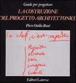 La costruzione del progetto architettonico