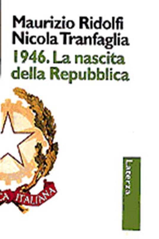 1946. La nascita della Repubblica - Maurizio Ridolfi,Nicola Tranfaglia - copertina