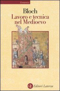 Lavoro e tecnica nel Medioevo - Marc Bloch - 3