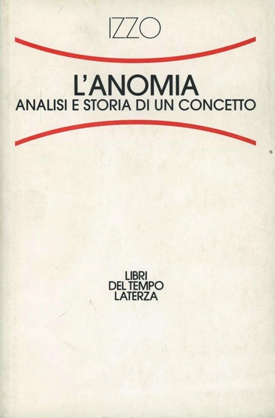 L' anomia. Analisi e storia di un concetto - Alberto Izzo - copertina