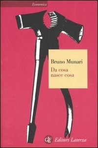 Da cosa nasce cosa. Appunti per una metodologia progettuale - Bruno Munari  - Libro - Laterza - Economica Laterza