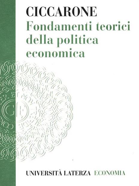 Fondamenti teorici della politica economica - Giuseppe Ciccarone - 3