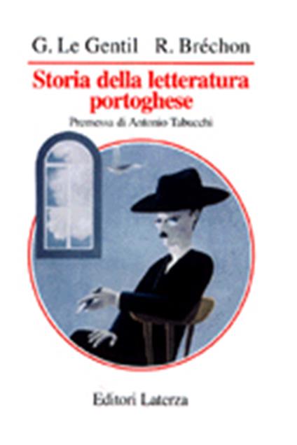 Storia della letteratura portoghese - Georges Le Gentil,Robert Bréchon - copertina