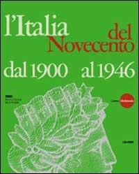 L' Italia del Novecento. Dal 1900 al 1946. CD-ROM - copertina