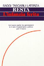 L' infanzia ferita. Un nuovo patto tra generazioni è il vero investimento politico per il futuro