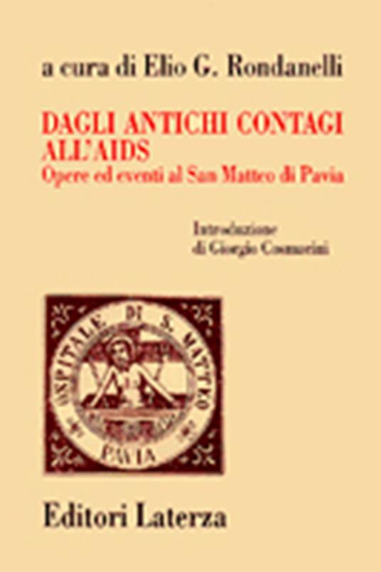 Dagli antichi contagi all'Aids. Opere ed eventi al San Matteo di Pavia - copertina