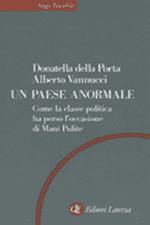 Un paese anormale. Come la classe politica ha perso l'occasione di mani pulite