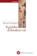 Il giubileo di Bonifacio VIII