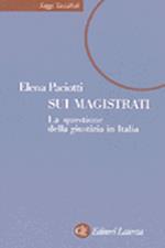 Sui magistrati. La questione della giustizia in Italia