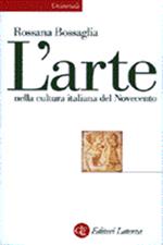 L' arte nella cultura italiana del Novecento