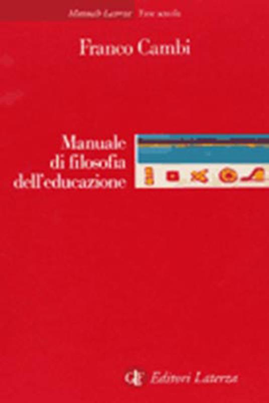 Manuale di filosofia dell'educazione - Franco Cambi - copertina