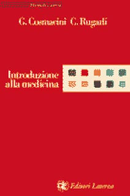 Introduzione alla medicina - Giorgio Cosmacini,Claudio Rugarli - copertina