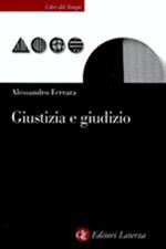 Giustizia e giudizio. Ascesa e prospettive del modello giudizialista nella filosofia politica contemporanea