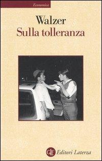 Sulla tolleranza - Michael Walzer - copertina