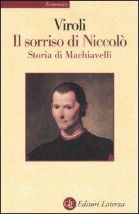 Il sorriso di Niccolò. Storia di Machiavelli - Maurizio Viroli - copertina