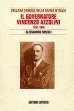 Il governatore Vincenzo Azzolini. 1931-1944