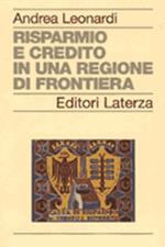 Risparmio e credito in una regione di frontiera