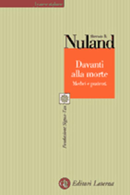 Davanti alla morte. Medici e pazienti - Sherwin B. Nuland - copertina