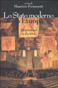 Lo Stato moderno in Europa. Istituzioni e diritto - copertina