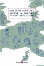 Vivere in Europa. Un confronto in cifre