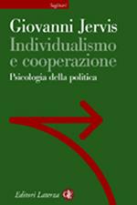 Individualismo e cooperazione. Psicologia della politica