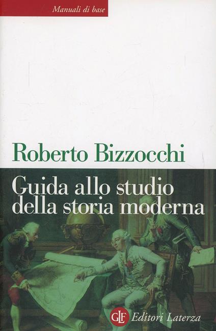 Guida allo studio della storia moderna - Roberto Bizzocchi - copertina