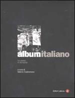 Album italiano. Un paese in fermento