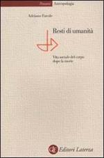 Resti di umanità. Vita sociale del corpo dopo la morte