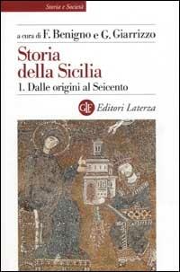 Storia della Sicilia. Vol. 1: Dalle origini al Seicento. - copertina