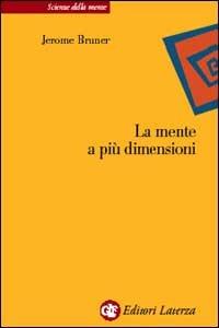 La mente a più dimensioni - Jerome S. Bruner - copertina