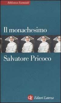Il monachesimo - Salvatore Pricoco - copertina