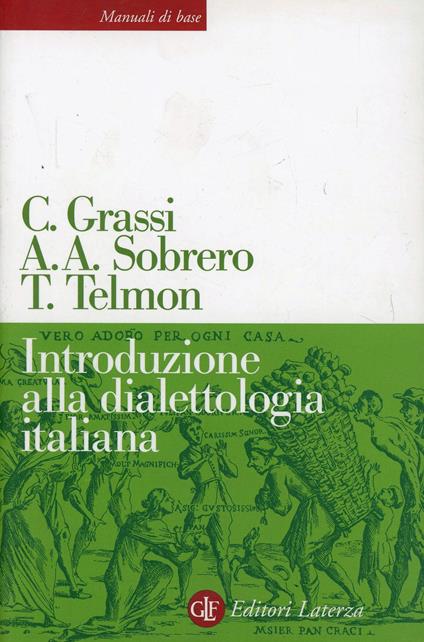 Introduzione alla dialettologia italiana - Corrado Grassi,Alberto A. Sobrero,Tullio Telmon - copertina