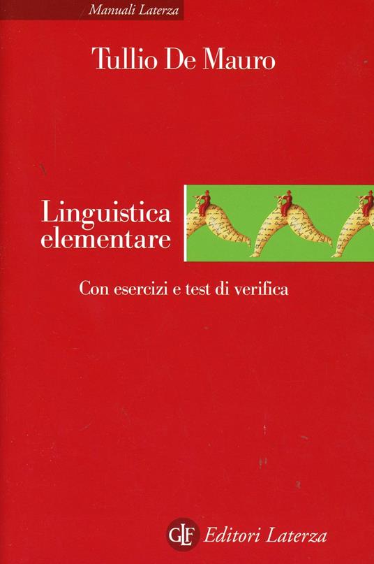 Linguistica elementare. Con esercizi e test di verifica - Tullio De Mauro - copertina