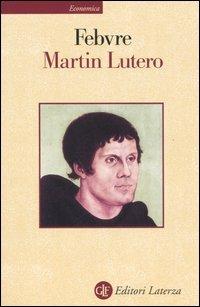 Martin Lutero - Lucien Febvre - copertina