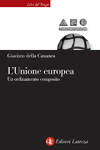 L' Unione Europea. Un ordinamento composito - Giacinto Della Cananea - copertina