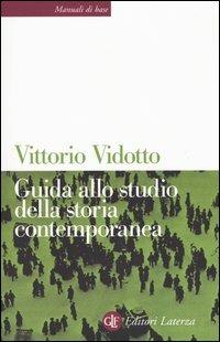 Guida allo studio della storia contemporanea - Vittorio Vidotto - copertina
