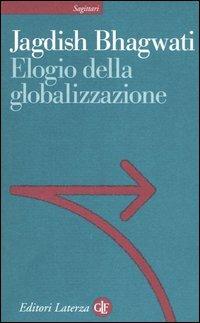 Elogio della globalizzazione - Jagdish Bhagwati - copertina