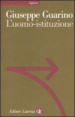 L' uomo-istituzione