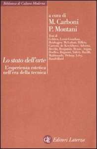 Libro Lo stato dell'arte. L'esperienza estetica nell'era della tecnica 